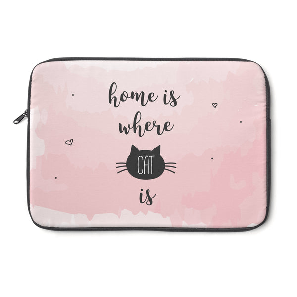 "Home is where the cat is" Laptop Sleeve